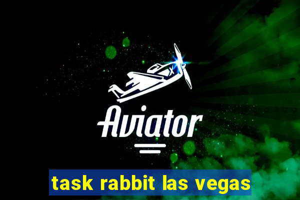 task rabbit las vegas